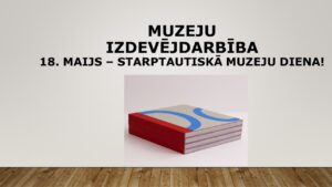 Latvijas muzeju izdevējdarbība