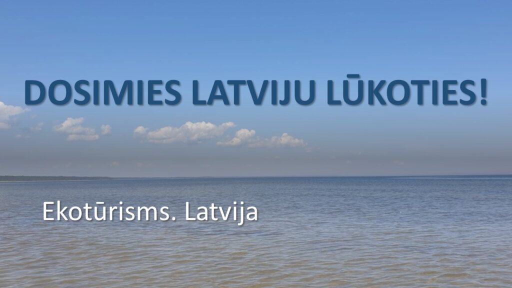 Dosimies Latviju lūkoties! 