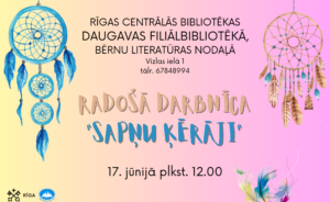 Sapņu ķērāju darbnīca Daugavā