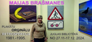 Maijas Brašmanes plakātu retrospekcija