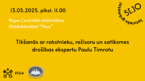 Tikšanās ar autoru, satiksmes drošības ekspertu Paulu Timrotu