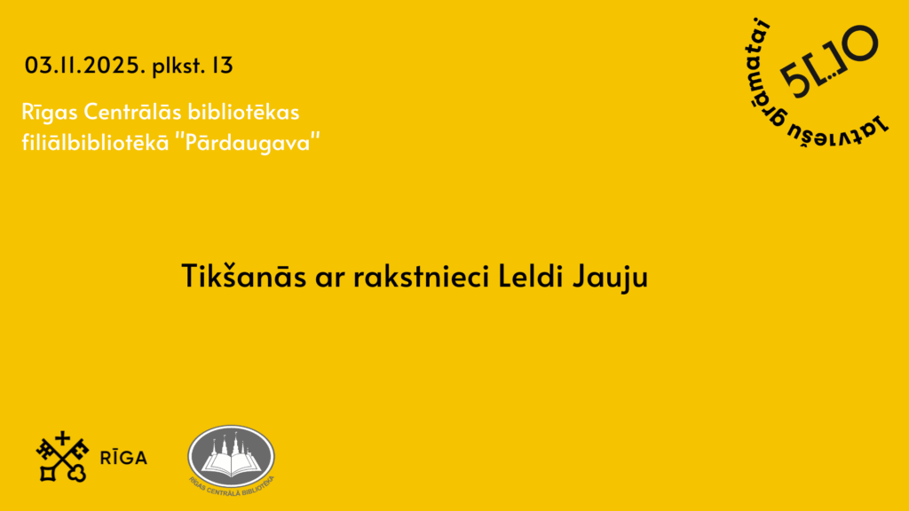 Tikšanās ar rakstnieci Leldi Jauju