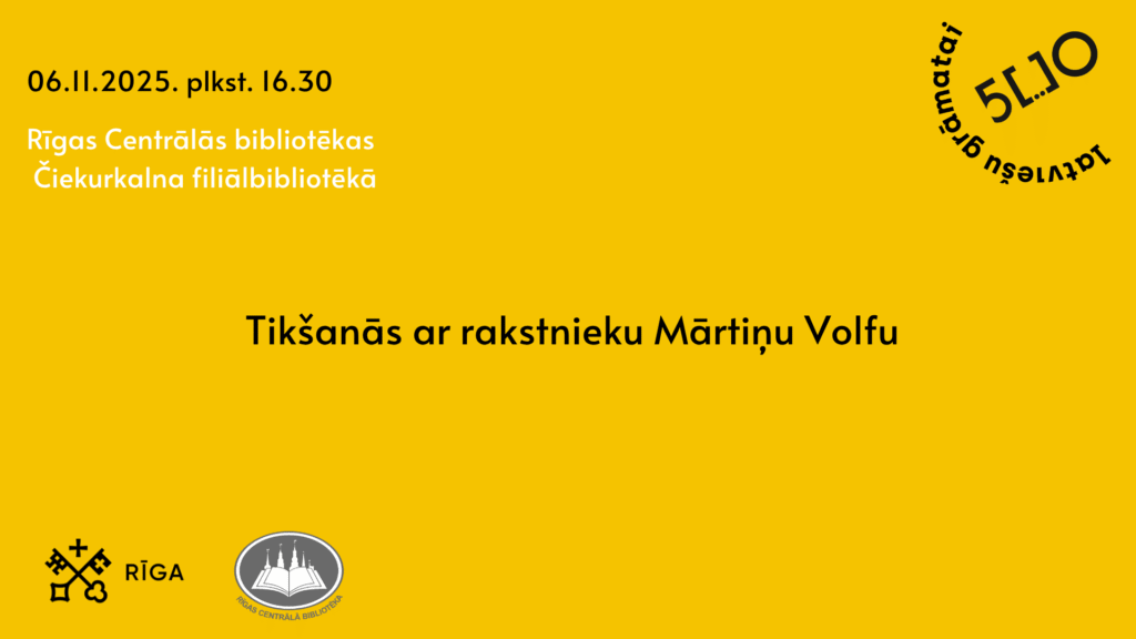 Tikšanās ar rakstnieku Mārtiņu Volfu