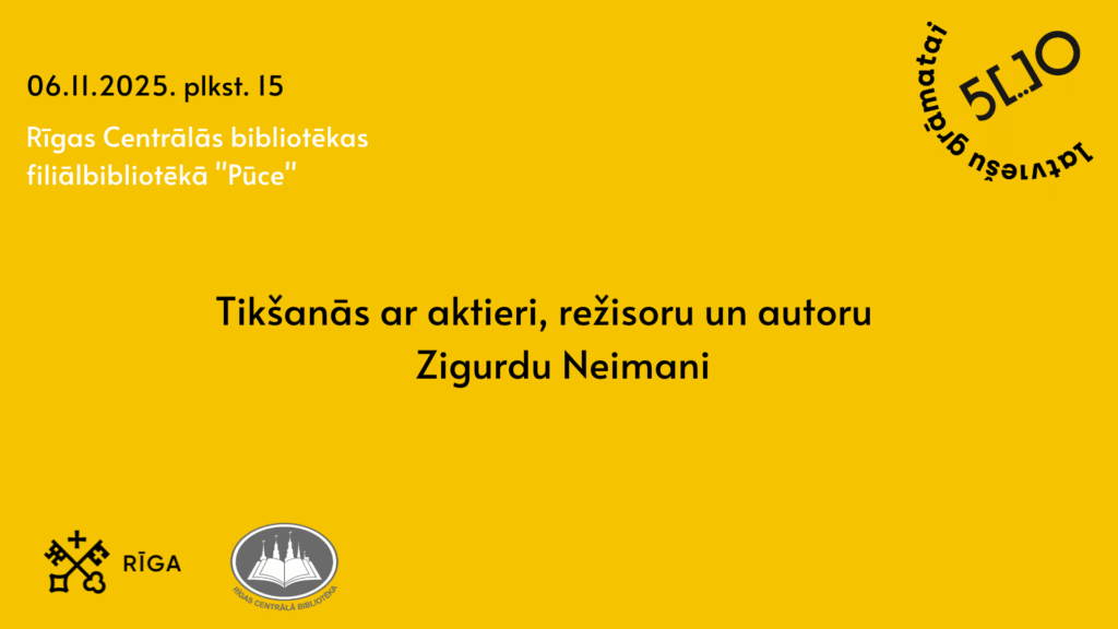 Tikšanās ar aktieri, režisoru un autoru Zigurdu Neimani