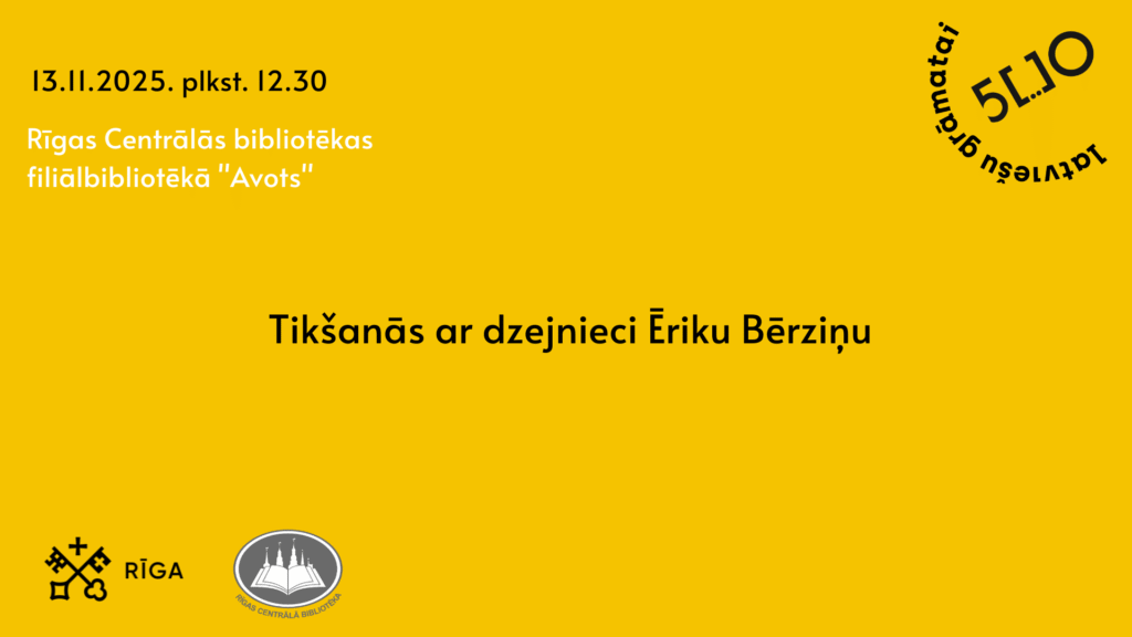 Tikšanās ar dzejnieci Ēriku Bērziņu