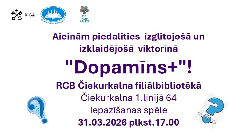 Izglītojoša un izklaidējoša viktorīna “Dopamīns+”!