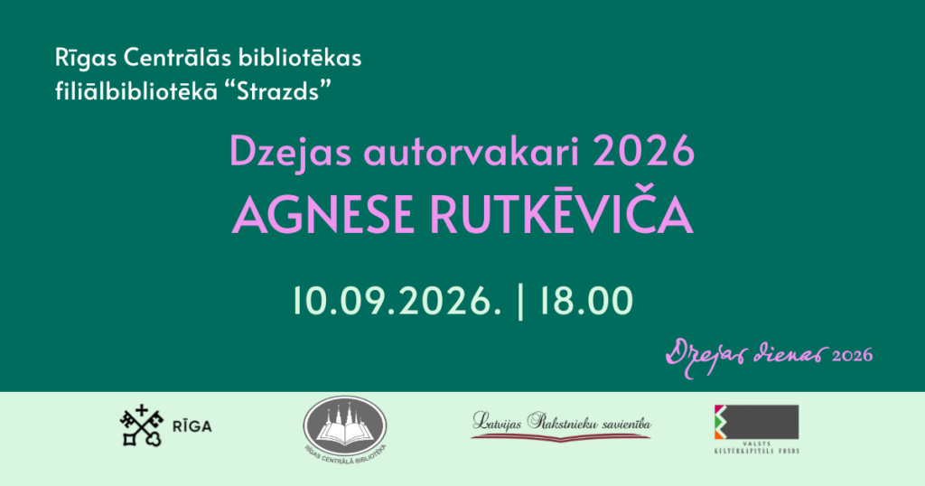 Tikšanās ar dzejnieci un dramaturģi Agnesi Rutkēviču